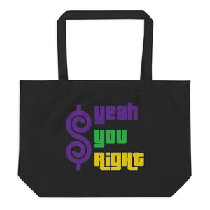 Yeah You Right Tote Bag - Mardi Gras Color Edition