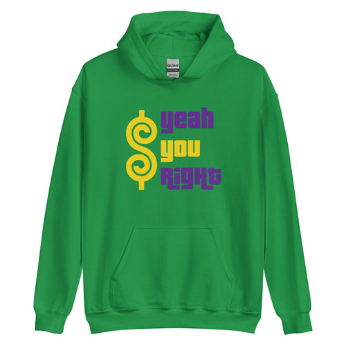 Yeah You Right Unisex Hoodie - Mardi Gras Green Edition