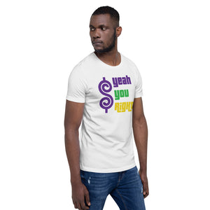 Yeah You Right Unisex T-Shirt- Mardi Gras Color Edition
