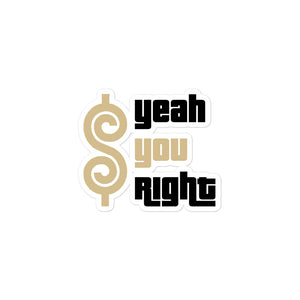 Yeah You Right Black & Gold Decal Sticker