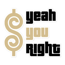 Yeah You Right Black & Gold Decal Sticker