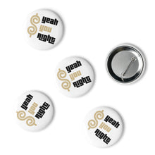 Yeah You Right Black & Gold Pin Buttons