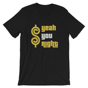 Yeah You Right T-Shirt - Black and Gold Edition